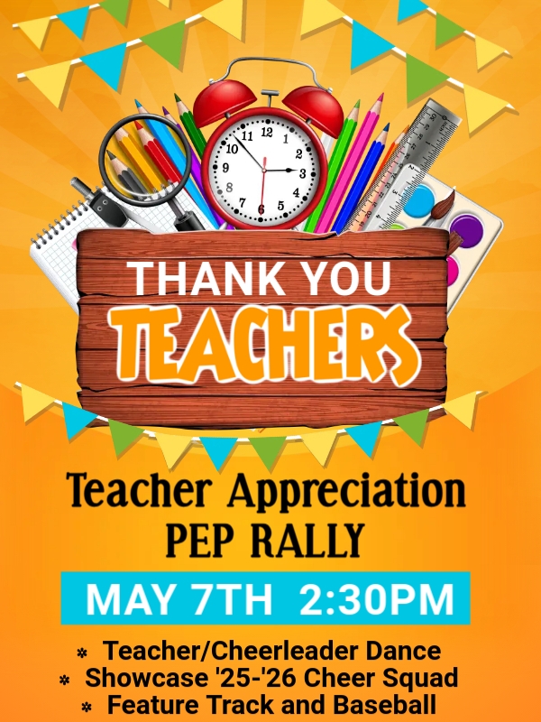 Wed: Pep Rally-Teacher Appreciation @ 2:30 PM